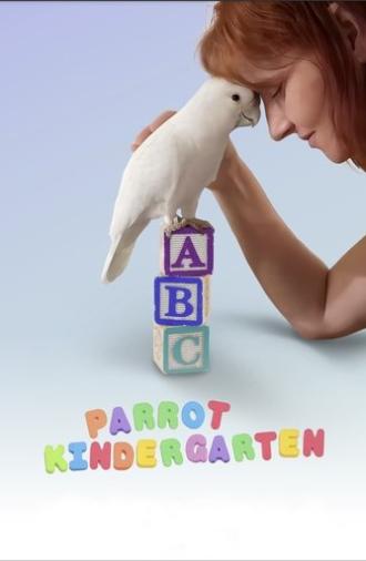 Parrot Kindergarten (2025)