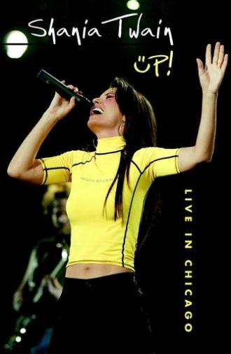 Shania Twain: Up! Live in Chicago (2003)