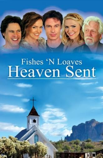 Fishes 'n Loaves: Heaven Sent (2016)