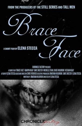 Brace Face (2018)