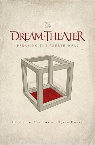 Dream Theater: Breaking The Fourth Wall (2014)