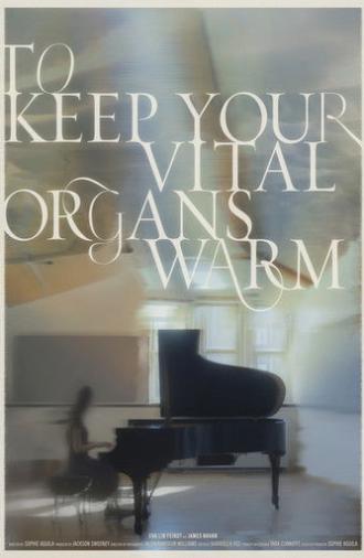 To Keep Your Vital Organs Warm (2023)