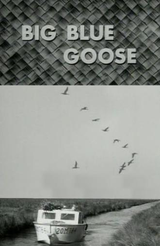 Big Blue Goose (1956)