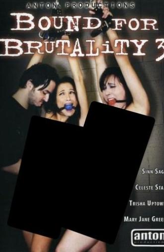 Bound for Brutality 3 (2010)