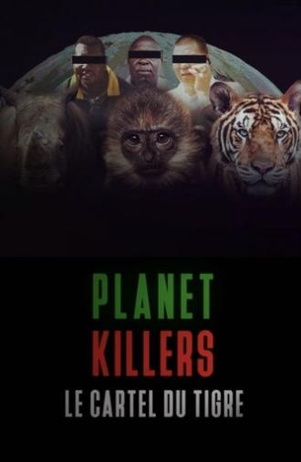 Planet Killers : Le cartel du tigre (2025)