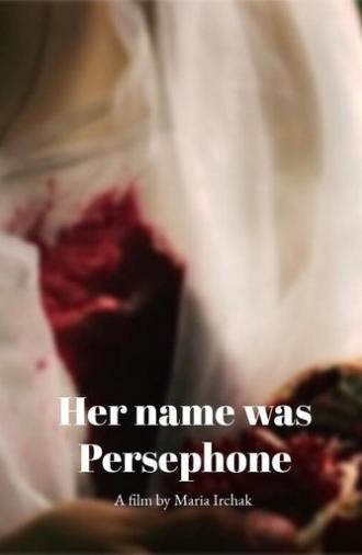 Her name was Persephone (2025)