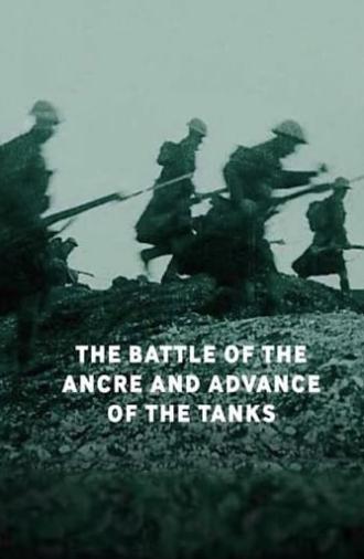 The Battle of the Ancre and Advance of the Tanks (1917)