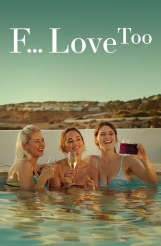 F*ck Love Too (2022)