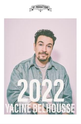 Yacine Belhousse : 2022 (2022)