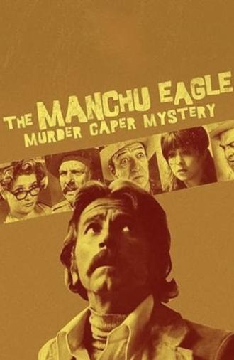 The Manchu Eagle Murder Caper Mystery (1975)