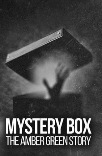 Mystery Box: The Amber Green Story (2023)