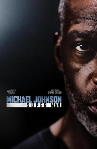 Michael Johnson: Super Man (2024)