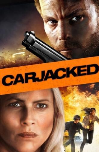 Carjacked (2011)