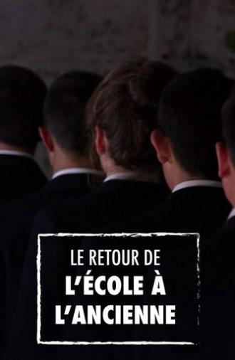 Le Retour de l'école à l'ancienne (2017)