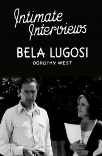 Intimate Interviews: Bela Lugosi (1931)