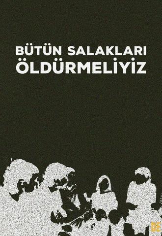 Bütün Salakları Öldürmeliyiz (2026)