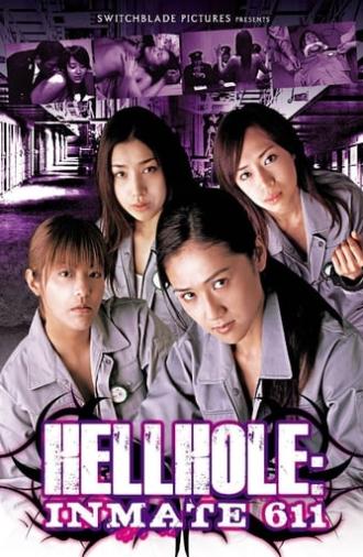 Hellhole: Inmate 611 (2007)