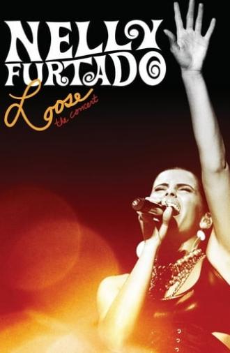 Nelly Furtado: Loose the Concert (2007)