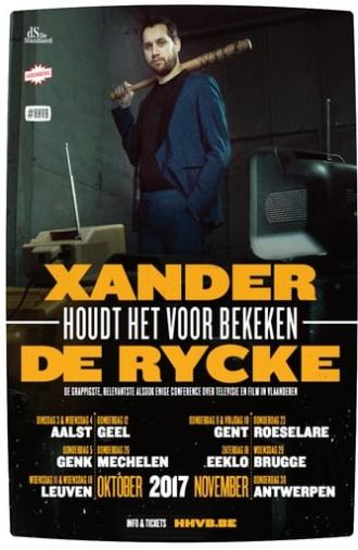 Xander De Rycke: Houdt Het Voor Bekeken 2016-2017 (2017)