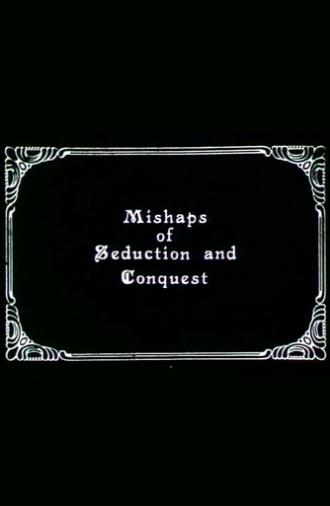 Mishaps of Seduction and Conquest (1984)