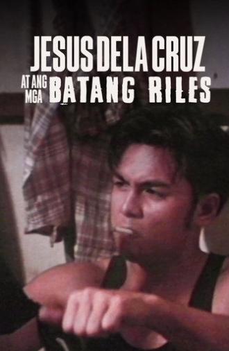 Jesus Dela Cruz at ang mga Batang Riles (1992)
