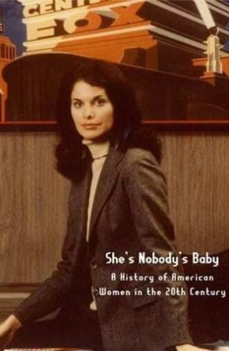 She's Nobody's Baby: American Women in the 20th Century (1981)