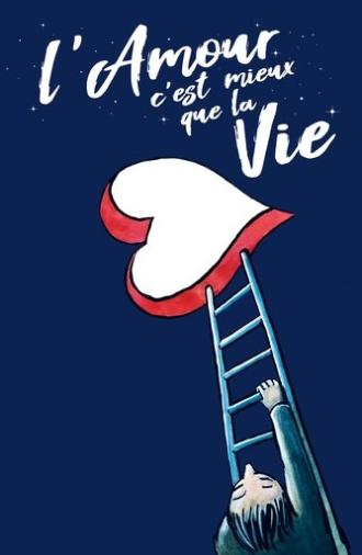 Love Is Better Than Life (2022)