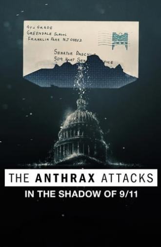 The Anthrax Attacks: In the Shadow of 9/11 (2022)