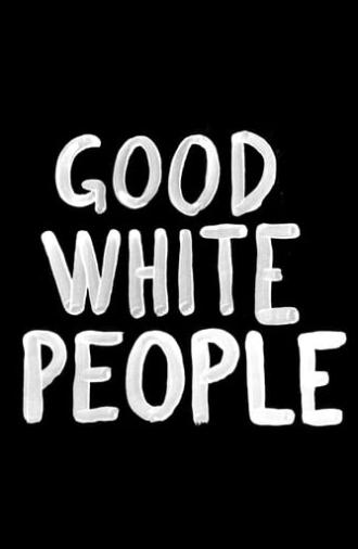 Good White People (2016)