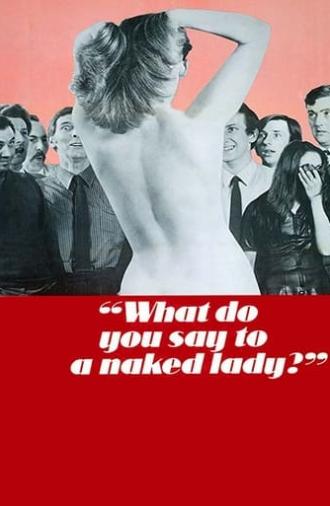 What Do You Say to a Naked Lady (1970)