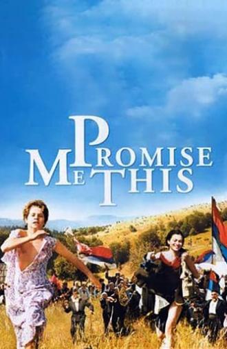 Promise Me This (2007)