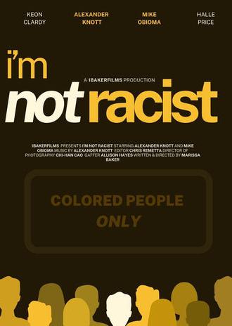 I'm Not Racist (2025)