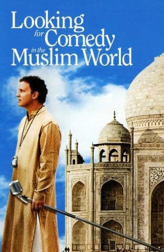 Looking for Comedy in the Muslim World (2006)