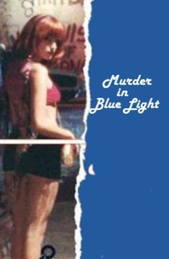 Murder in Blue Light (1991)