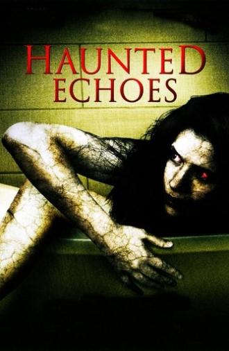 Haunted Echoes (2008)
