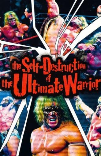 The Self Destruction of the Ultimate Warrior (2005)