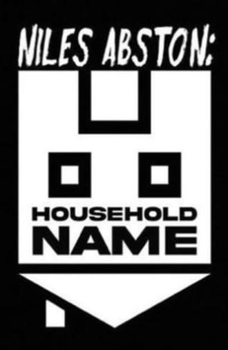 Niles Abston: Household Name (2022)