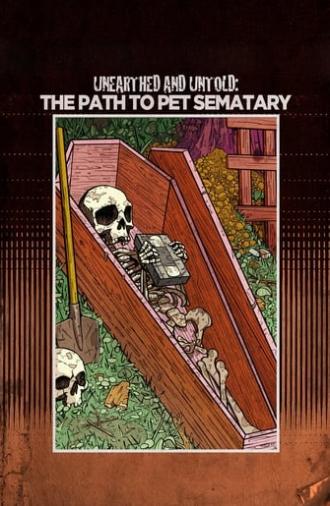 Unearthed & Untold: The Path to Pet Sematary (2017)