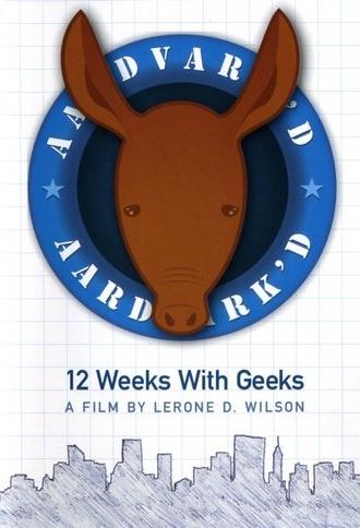 Aardvark'd: 12 Weeks with Geeks (2005)