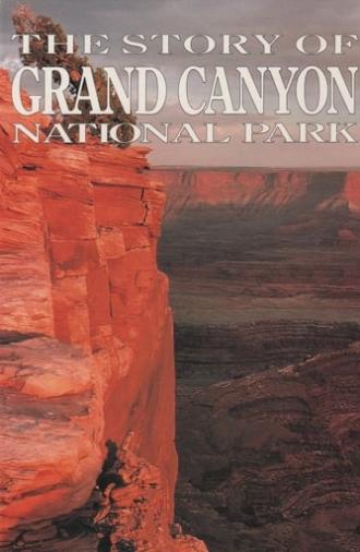 The Story of Grand Canyon National Park (1991)