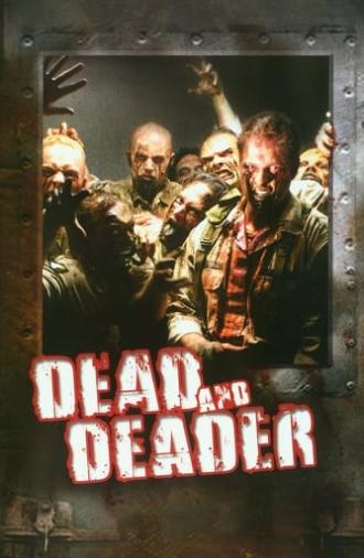 Dead and Deader (2006)