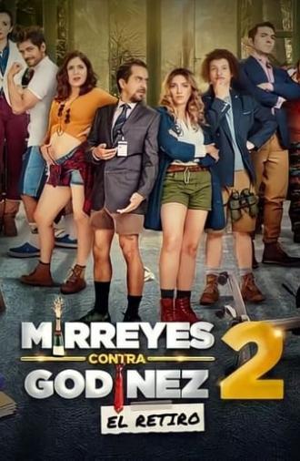 Mirreyes contra Godínez 2: El retiro (2022)