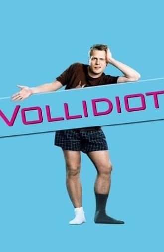 Vollidiot (2007)