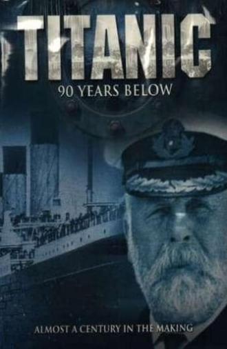 Titanic: 90 Years Below (2002)