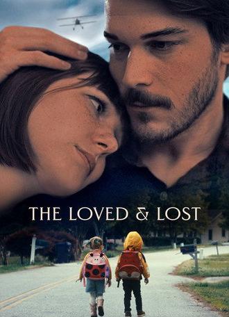 The Loved and Lost (2025)
