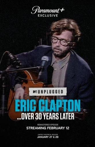 Eric Clapton Unplugged… Over 30 Years Later (2025)