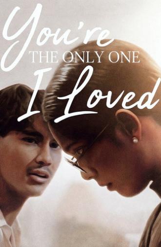 You're the Only One I Loved (1992)
