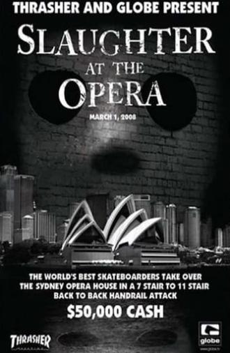 Slaughter at the Opera (2008)