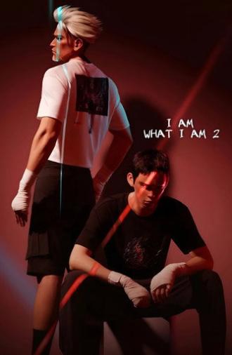 I Am What I Am 2 (2024)