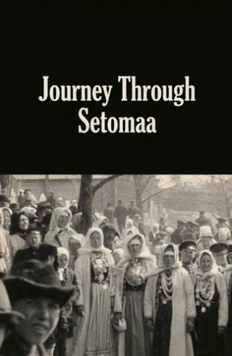 Journey Through Setomaa (1913)